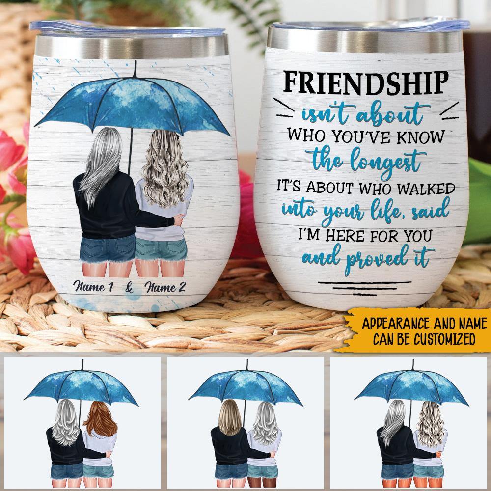 Best Friends Custom Wine Tumbler I'm Here For You Personalized Gift - PERSONAL84