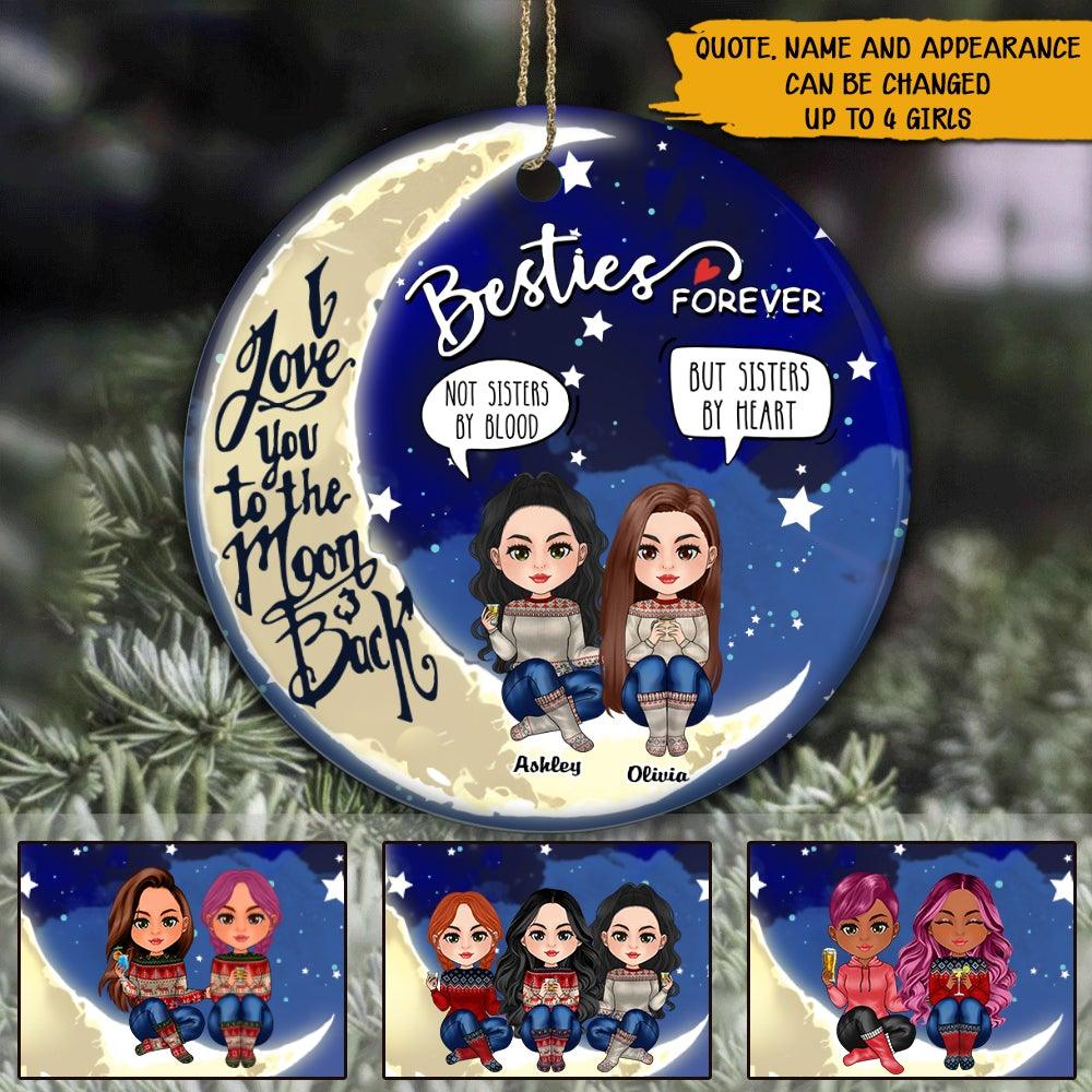 Bestie Christmas Custom Ornament Not Sisters By Blood But Sisters By Heart Personalized Best Friend Gift - PERSONAL84