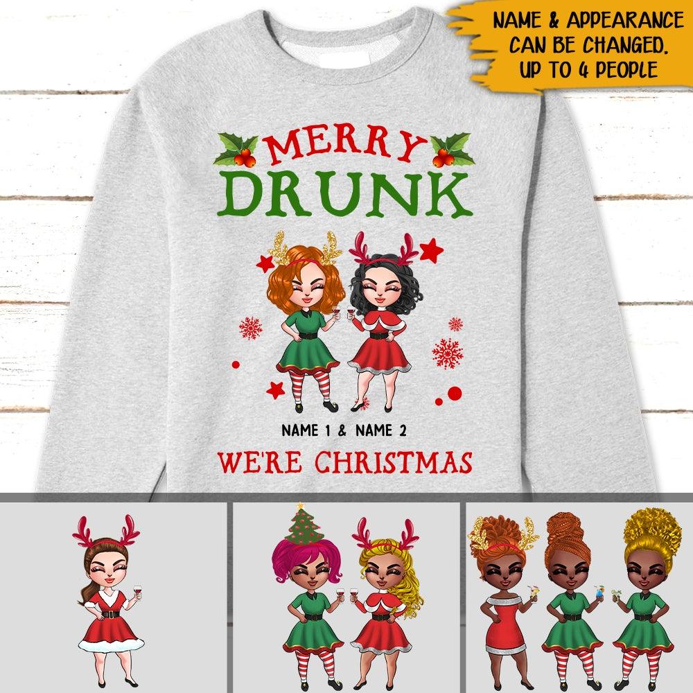 Bestie Christmas Custom Sweater Merry Drunk We're Christmas Personalized Gift For Best Friend - PERSONAL84