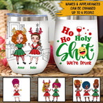 Bestie Christmas Custom Wine Tumbler Ho Ho Ho Holy Shit We're Drunk Personalized Gift For Best Friend - PERSONAL84