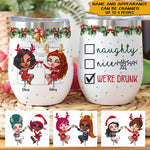 Bestie Christmas Custom Wine Tumbler Naughty Nice We're Drunk Personalized Best Friend Gift - PERSONAL84