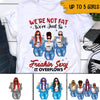 Bestie Chubby Girls Custom Shirt We&#39;re Not Fat We&#39;re Just So Freakin Sexy Personalized Gift For Best Friend - PERSONAL84