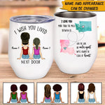 Bestie Custom Mug I Wish You Lived Next Door Long Distance Personalized Best Friend Gift - PERSONAL84