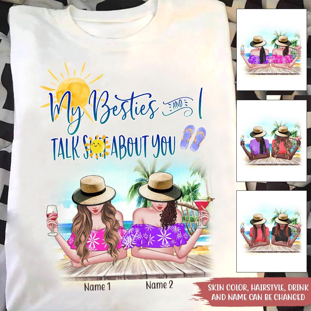 Bestie Custom T Shirt My Bestie And I Talk Shit About You Personalized Gift - PERSONAL84