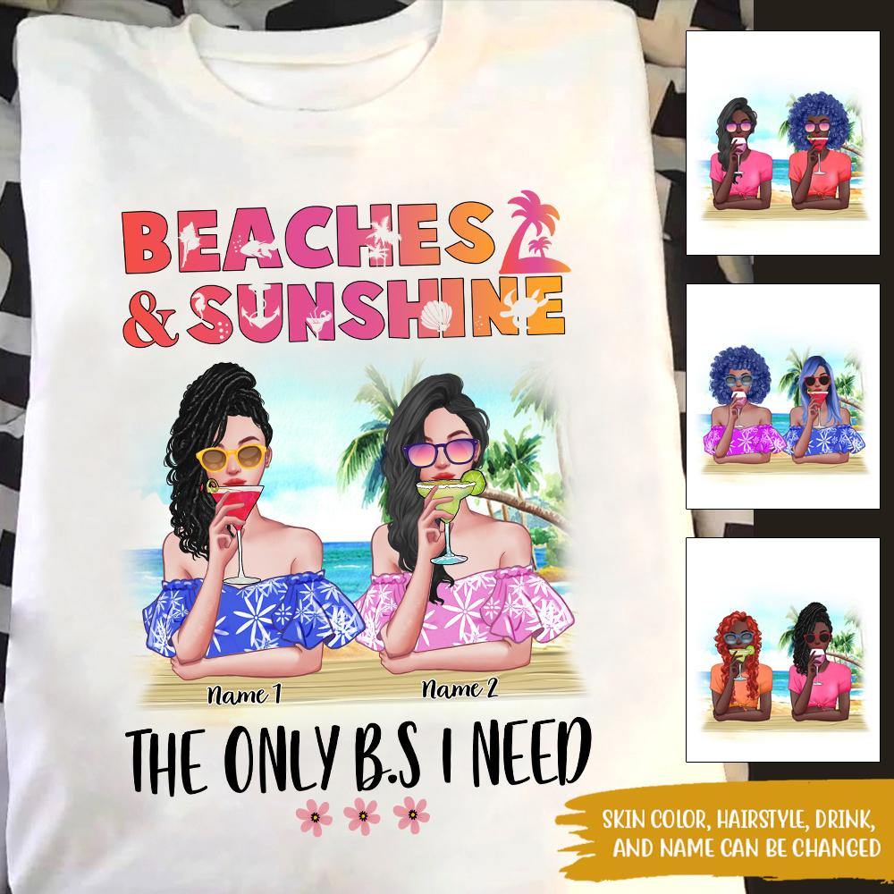 Bestie Custom T Shirt The Only BS I Need Beaches and Sunshine Personalized Gift - PERSONAL84