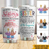 Bestie Custom Tumbler Naomi Had Ruth I Have You Unbiological Sister Personalized Gift - PERSONAL84