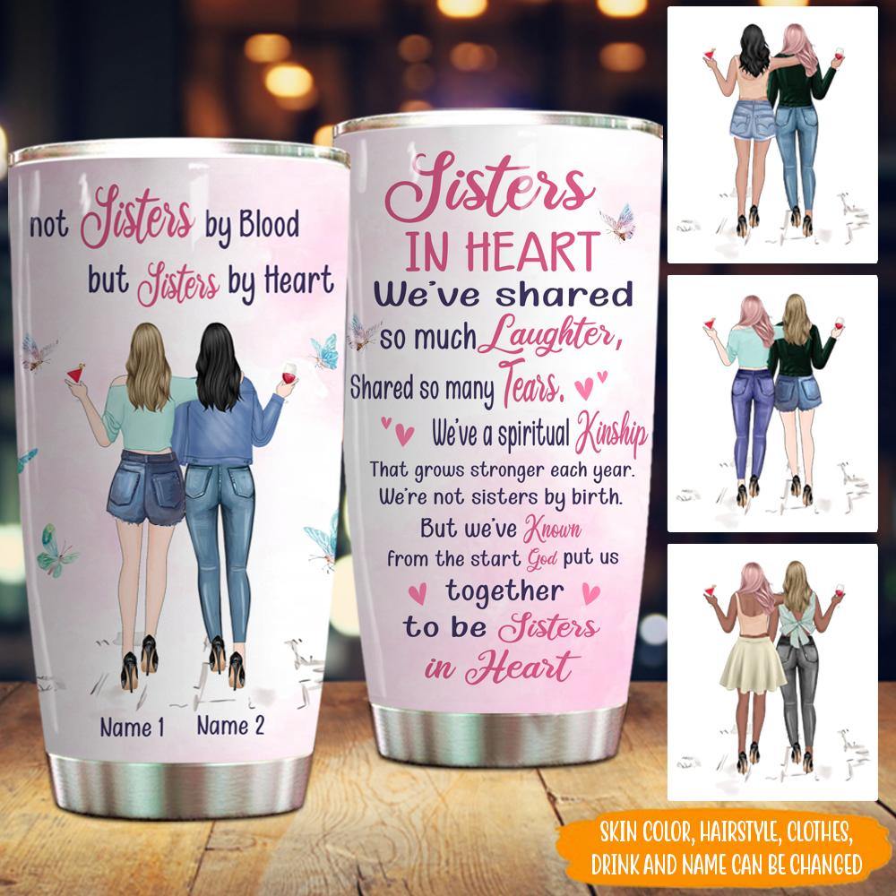 Bestie Not Sister By Blood But Sister By Heart Tumbler