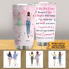 Bestie Custom Tumbler To My Best Friend Because Of You I Laugh Personalized Gift - PERSONAL84