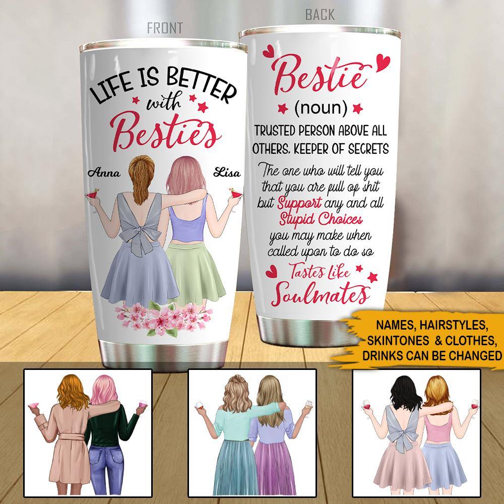 Bestie Custom Tumbler Trusted Person Above All Others Personalized Gift - PERSONAL84