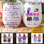 Bestie Custom Wine Mug Thank You For Being My Unbiological Sister Personalized Gift - PERSONAL84