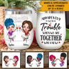 Bestie Custom Wine Tumbler Apparently We&#39;re Trouble When We Are Together Personalized Gift For Best Friends - PERSONAL84