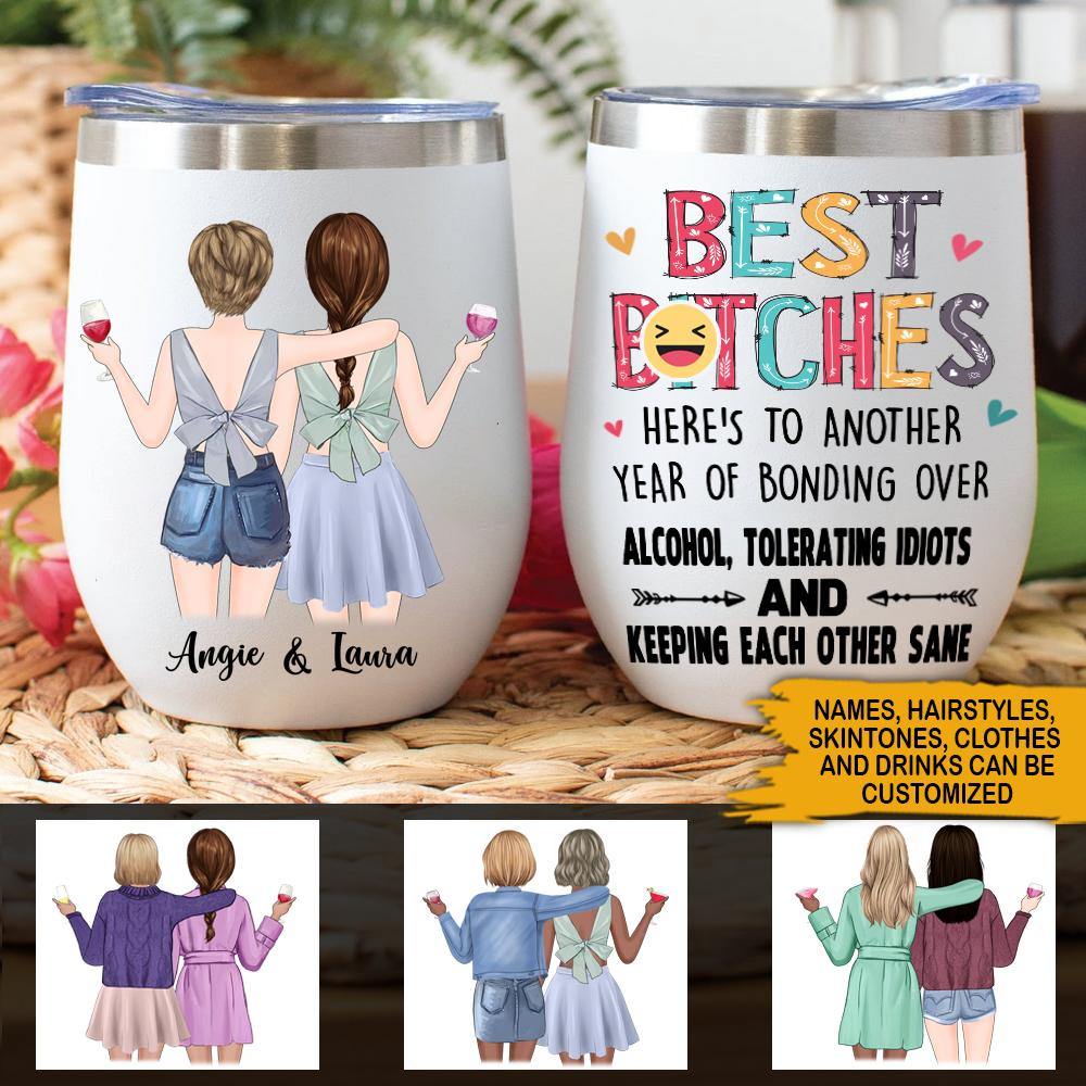 Bestie Custom Wine Tumbler Best Bitches Personalized Gift - PERSONAL84