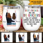 Bestie Custom Wine Tumbler Best Friends Are Like Big Knickers Personalized Gift For Best Friends - PERSONAL84