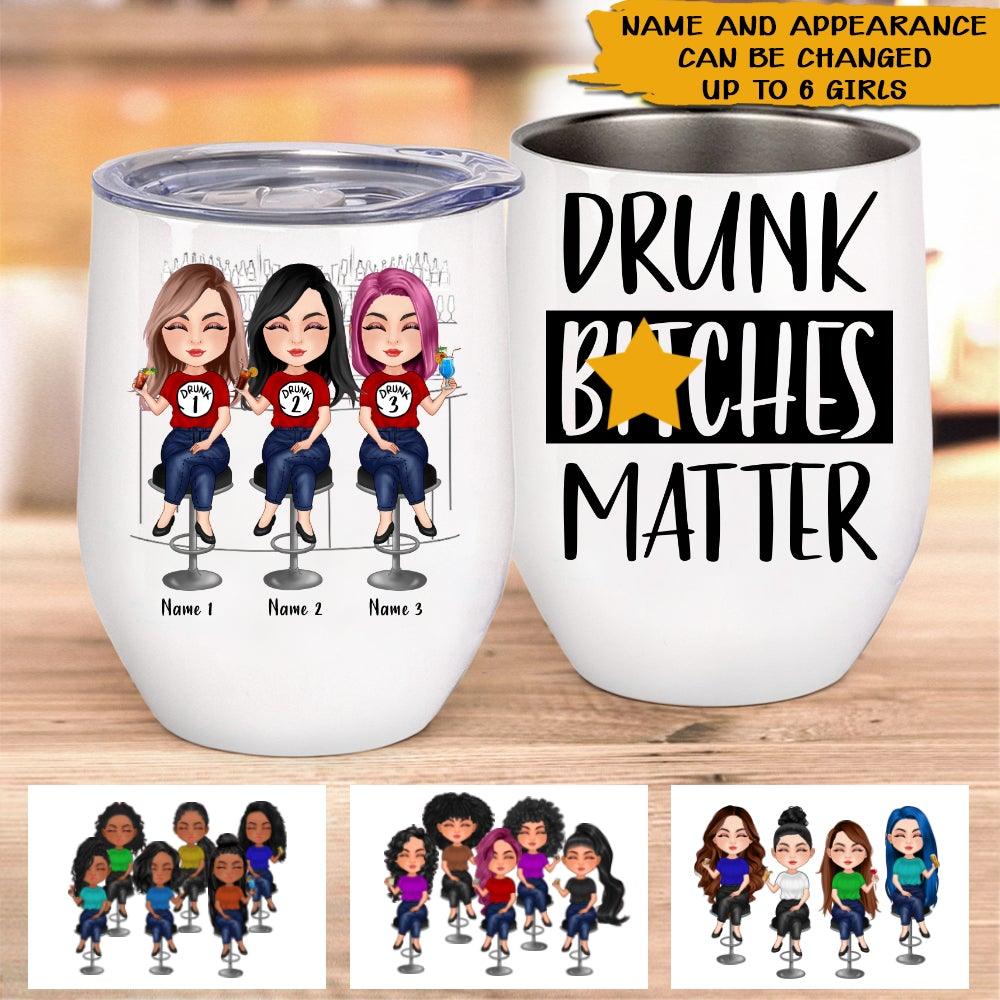 Bestie Custom Wine Tumbler Drunk Friends Matter Personalized Best Friend Gift - PERSONAL84