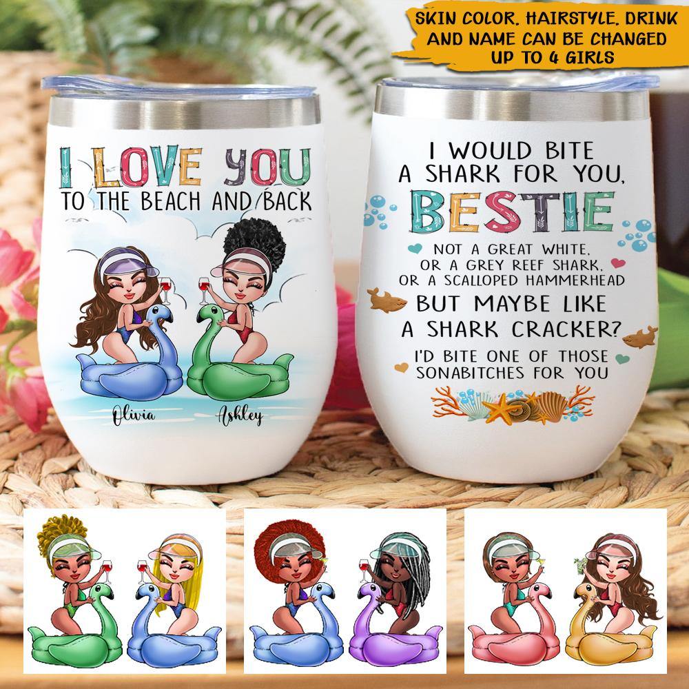 Bestie Custom Wine Tumbler I Love You To The Beach And Back Personalized Gift - PERSONAL84
