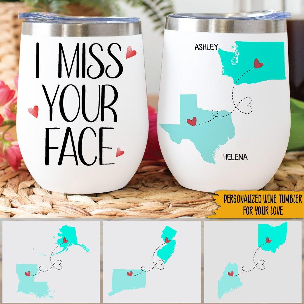 https://personal84.com/cdn/shop/products/bestie-custom-wine-tumbler-i-miss-your-face-personalized-gift-personal84_1000x.jpg?v=1640837936
