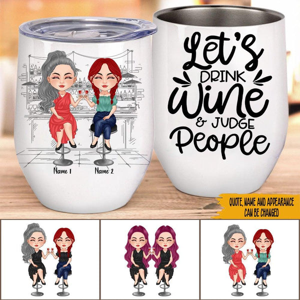 https://personal84.com/cdn/shop/products/bestie-custom-wine-tumbler-let-s-drink-wine-and-judge-people-personalized-best-friend-gift-personal84_600x.jpg?v=1640837945