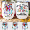 Bestie Custom Wine Tumbler Our Spirit Animals Are Drunk Unicorns Stab Annoying People Personalized Best Friend Gift - PERSONAL84