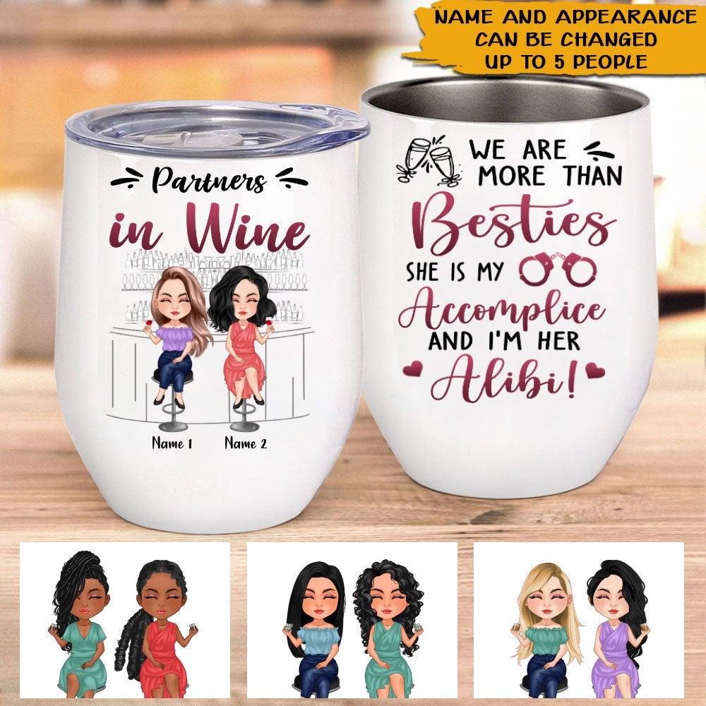 Bestie Custom Wine Tumbler Partners In Wine Personalized Gift - PERSONAL84