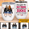 Bestie Custom Wine Tumbler Some Girls Are Best Friends Personalized Gift For Best Friends - PERSONAL84
