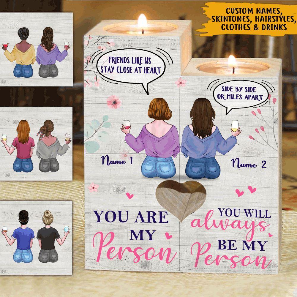Bestie Custom Wooden Candlestick Friends Like Us Stay Close At Heart Personalized Gift - PERSONAL84
