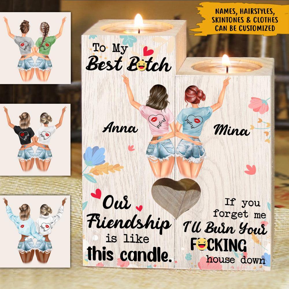 Bestie Custom Wooden Candlestick Our Friendship Is Like This Candle Personalized Gift - PERSONAL84