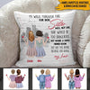 Bestie Sibling Custom Pillow I&#39;d Walk Through Fire For You Personalized Gift - PERSONAL84