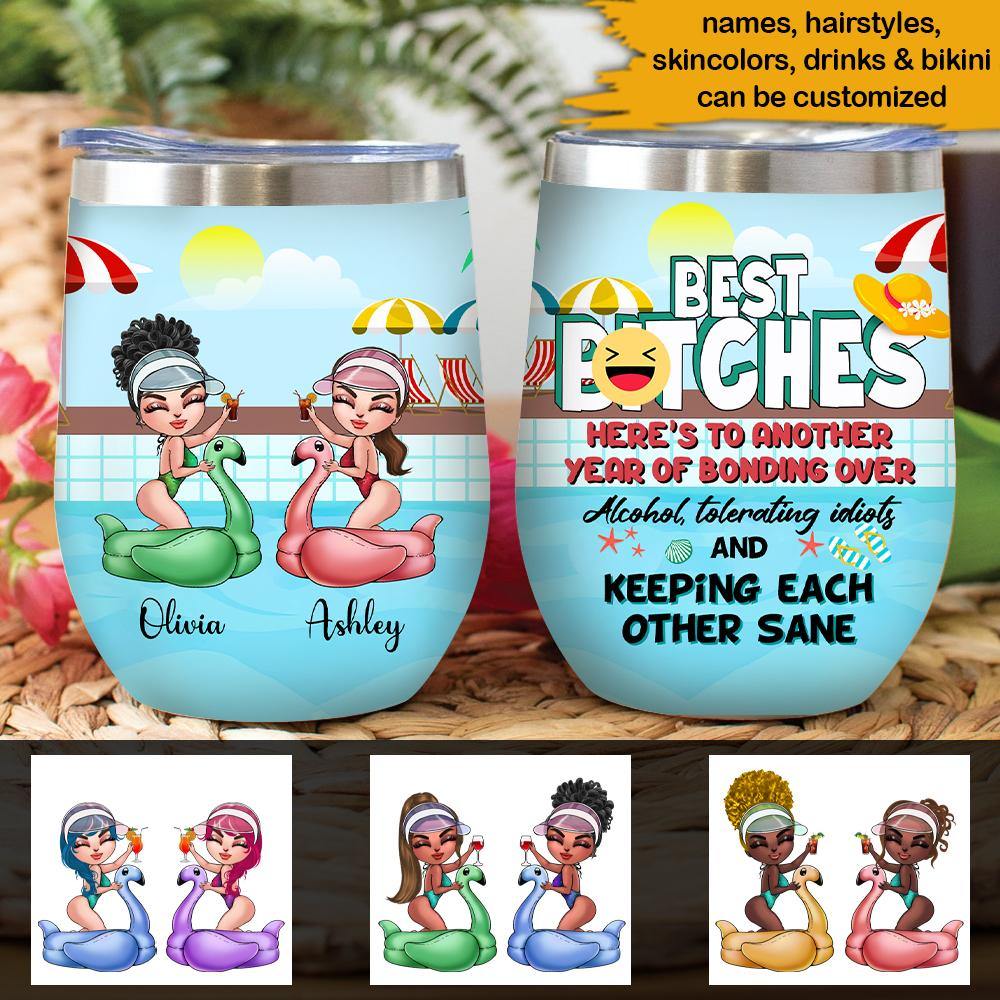 Bestie Swimming Pool Custom Wine Tumbler Best Bitches Personalized Gift - PERSONAL84