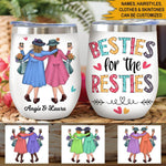 BFF Custom Wine Tumbler Besties For The Resties Personalized Gift - PERSONAL84