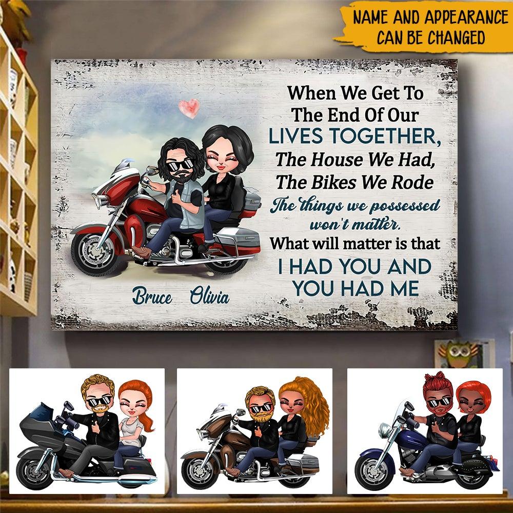 Biker Custom Poster I Had You And You Had Me Personalized Motorcycle Gifts - PERSONAL84
