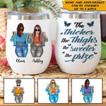 Black Chubby Custom Wine Tumbler Thicker The Thighs Personalized Gift - PERSONAL84