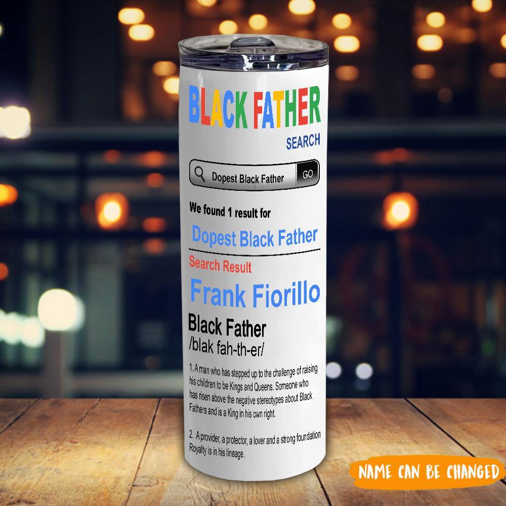 Black Father Custom Tumbler Dopest Black Father Search Personalized Gift - PERSONAL84