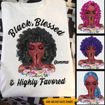 Black Girl Custom Shirt Black Blessed And Highly Favored Personalized Gift - PERSONAL84