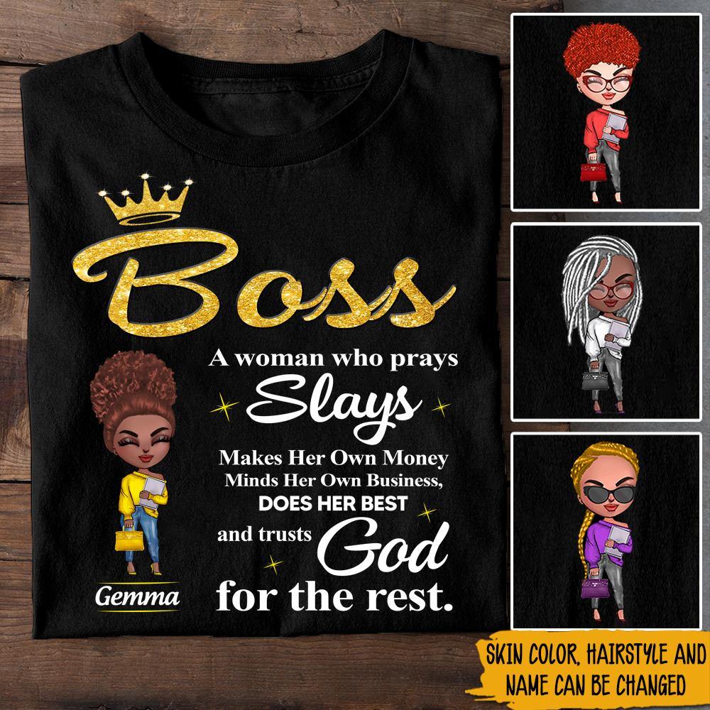 Black Girl Custom Shirt Boss A Woman Who Prays Slays Personalized Gift - PERSONAL84