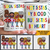 Black Woman Custom Mug Soul Sistas Not Sistas By Blood But Sistas By Heart Personalized Best Friend Gift - PERSONAL84