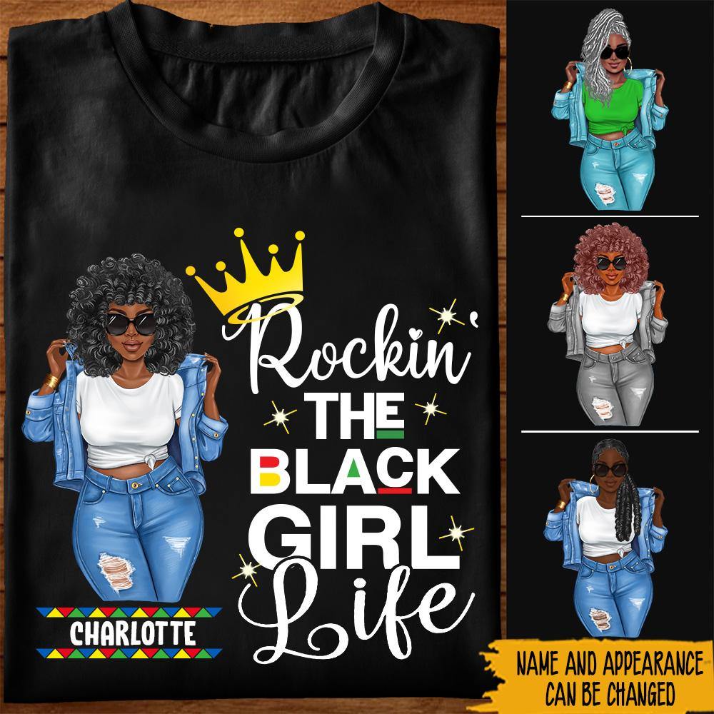 Black Woman Custom Shirt Rockin The Black Girl Life Personalized Gift - PERSONAL84