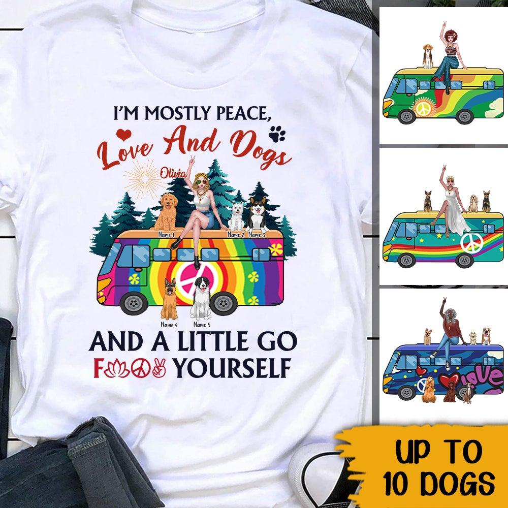 Boho Hippie Dogs Custom Shirt I'm Mostly Peace, Love And Dogs Personalized Gift For Dog Lovers - PERSONAL84