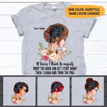 Book Custom T Shirt At Times I Think To Myself Drop The Book Personalized Gift - PERSONAL84