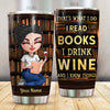 Book Lover Custom Tumbler That&#39;s What I Do I Read I Drink And Know Things Personalized Gift - PERSONAL84