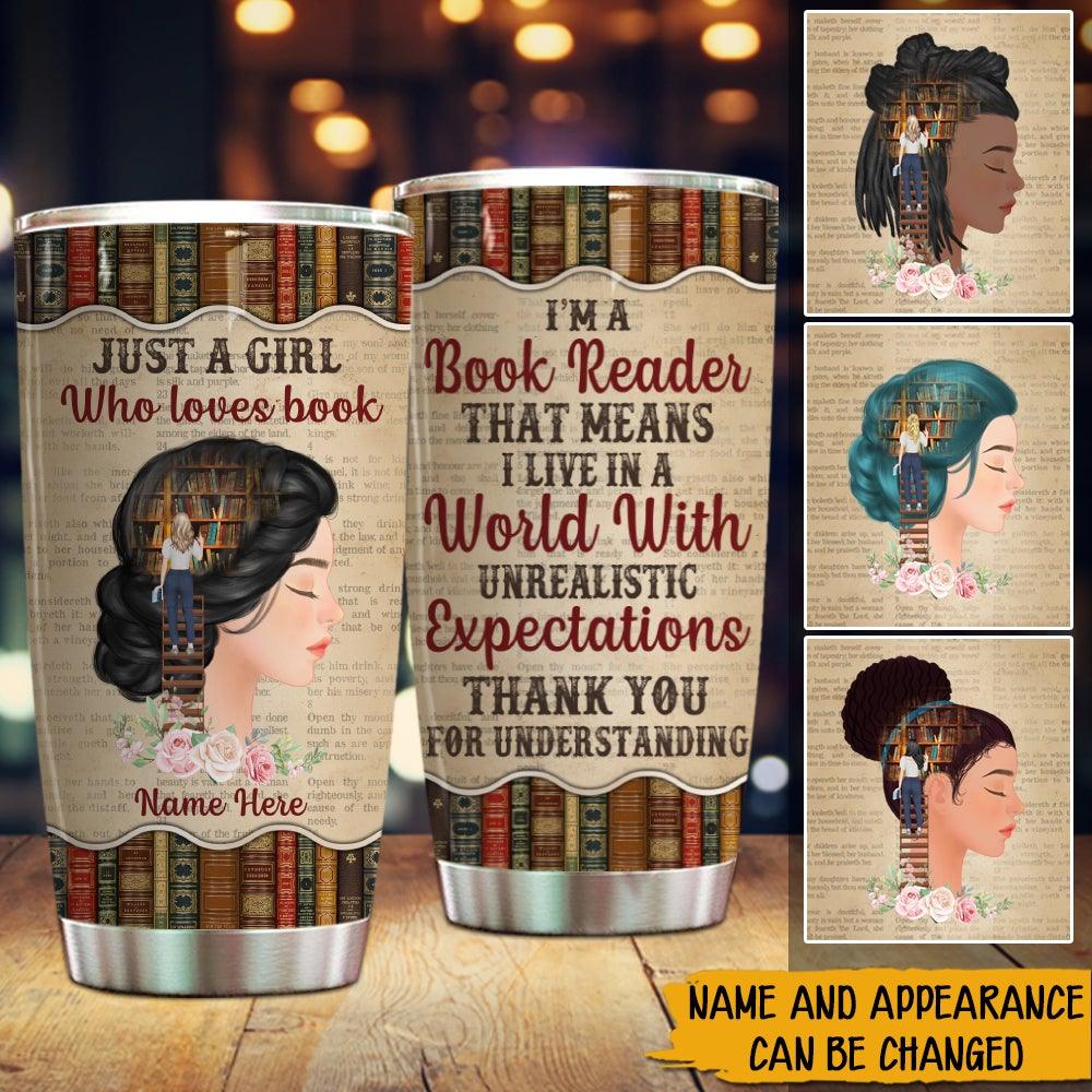 Book Reader Custom Tumbler Just A Girl Who Loves Books Personalized Book Lover Gift - PERSONAL84