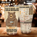 Bourbon Tumbler Customized Name I Drink Bourbon I Hate People - PERSONAL84