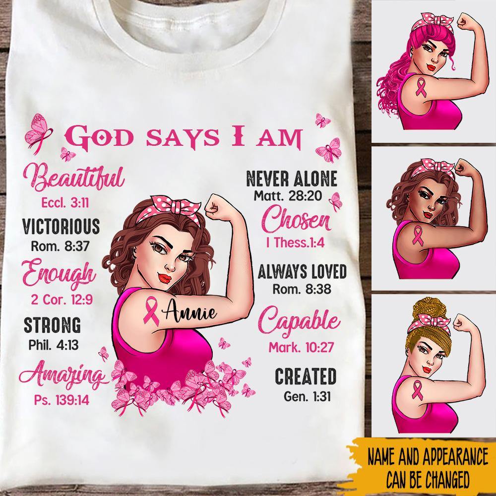 Breast Cancer Awareness Month Custom Shirt God Says I Am Personalized Gift - PERSONAL84