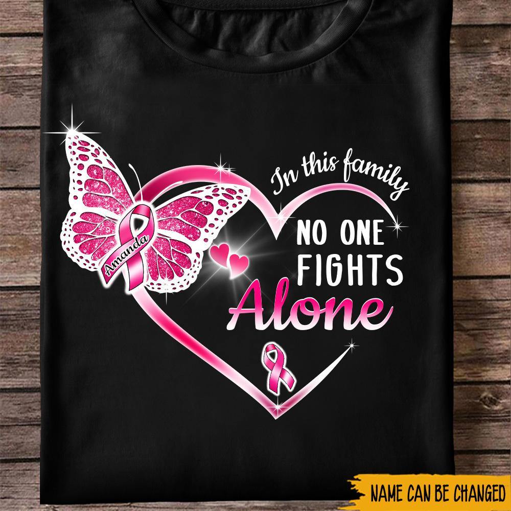 Breast Cancer Awareness Month Custom Shirt In This Family No One Fights Alone Personalized Gift - PERSONAL84