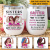 Breast Cancer Awareness Month Custom Wine Tumbler Sisters Don&#39;t Let Sisters Fight Cancer Alone Personalized Gift - PERSONAL84