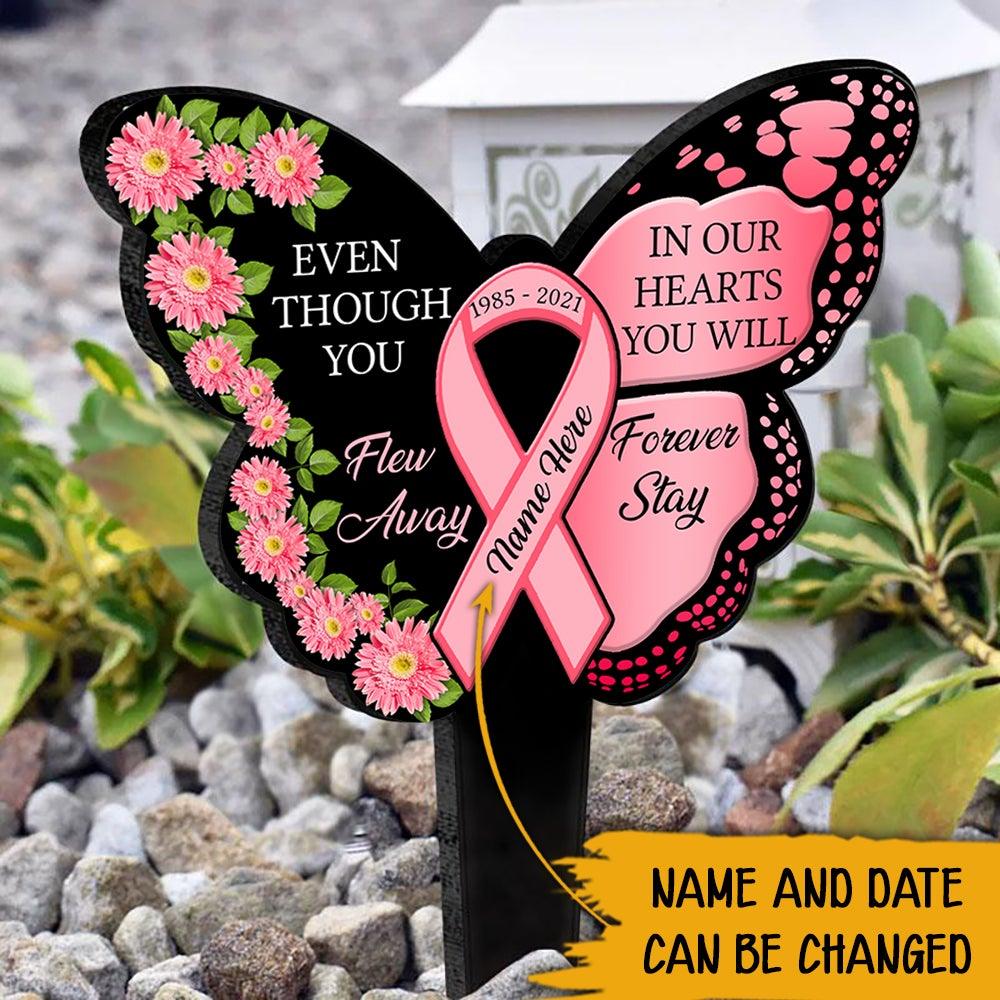 Breast Cancer Custom Acrylic Plaque Stake In Our Hearts You Will Forever Stay Personalized Memorial Gift - PERSONAL84
