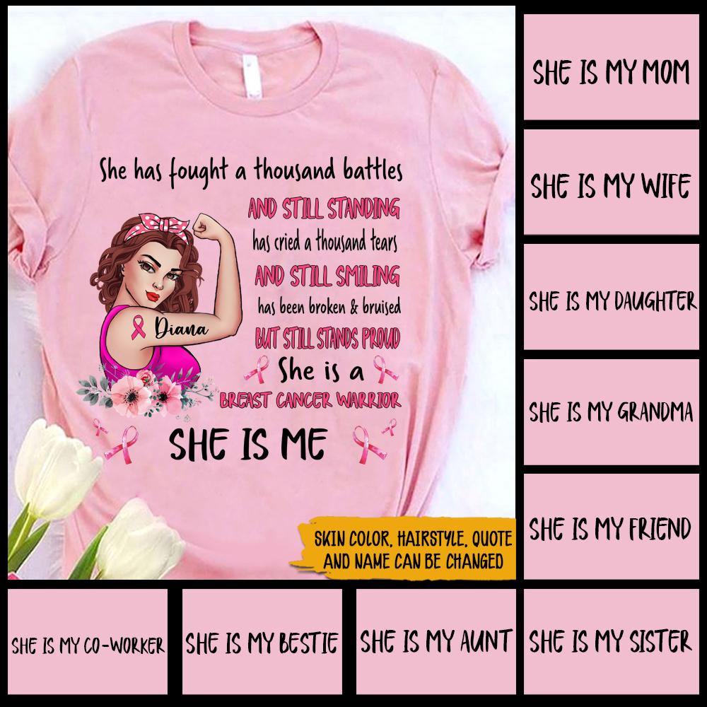 Breast Cancer Custom Shirt She Has Fought A Thousand Battles Pink Ribbon Personalized Gift Warrior - PERSONAL84