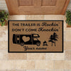 Camping Custom Doormat If the Trailer is Rockin&#39; Don&#39;t Come Knockin&#39; - PERSONAL84