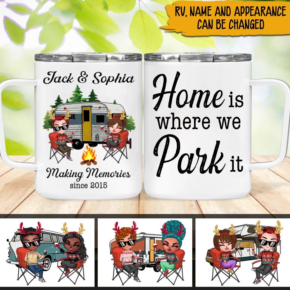Camping Custom Insulated Mug Making Memories Home Is Where We Park It Personalized Gift - PERSONAL84