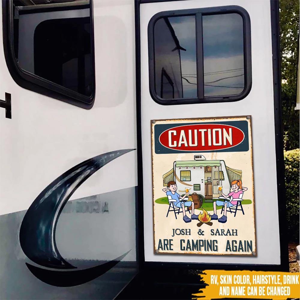 Camping Custom Metal Sign Caution We Are Camping Again Funny Drunk Camper Personalized Gift - PERSONAL84