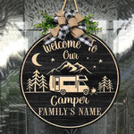 Camping Custom Round Sign Welcome To Our Camper Personalized Gift - PERSONAL84